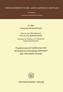 Kartonierter Einband Projektierung und Ausführung eines Windrades zur Erzeugung elektrischer bzw. thermischer Energie von Willi Hallmann