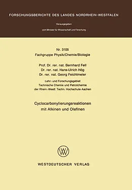 Kartonierter Einband Cyclocarbonylierungsreaktionen mit Alkinen und Olefinen von Bernhard Fell
