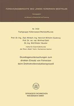 Kartonierter Einband Grundlagenuntersuchungen zum direkten Einsatz von Feinerzen beim Drehrohrofenreduktionsprozeß von Heinrich-Wilhelm Gudenau