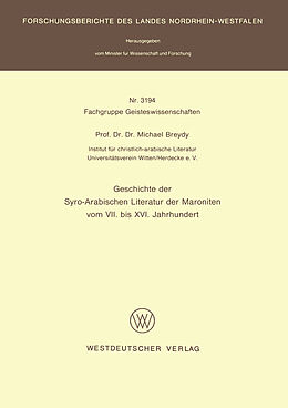 Kartonierter Einband Geschichte der Syro-Arabischen Literatur der Maroniten vom VII. bis XVI. Jahrhundert von Michael Breydy