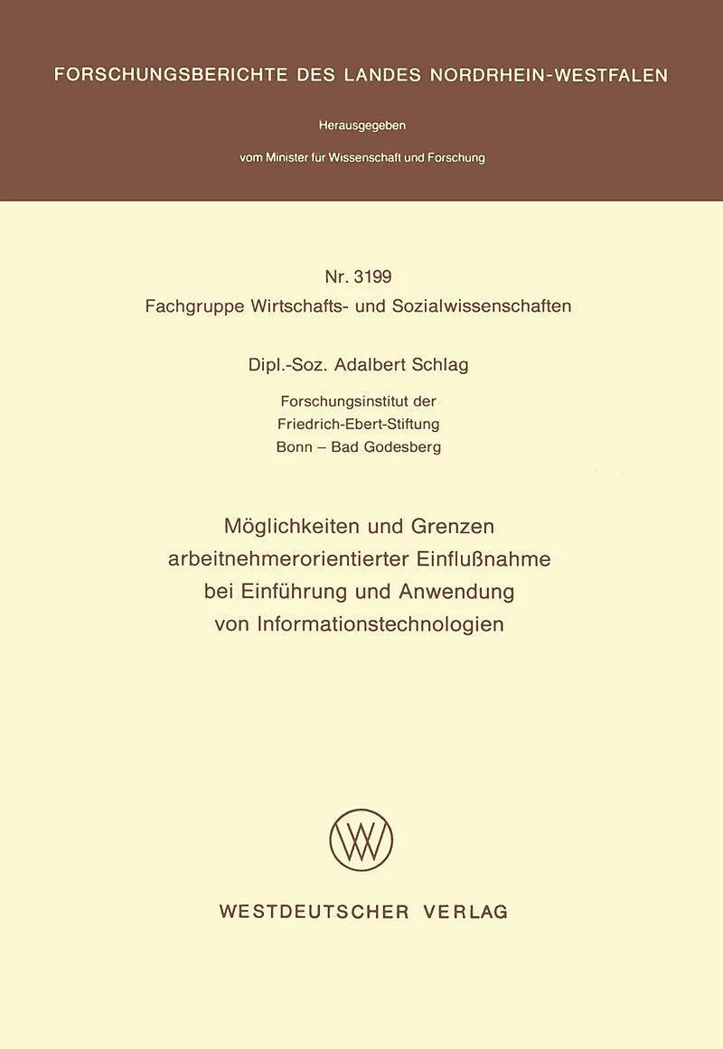 Möglichkeiten und Grenzen arbeitnehmerorientierter Einflußnahme bei Einführung und Anwendung von Informationstechnologien