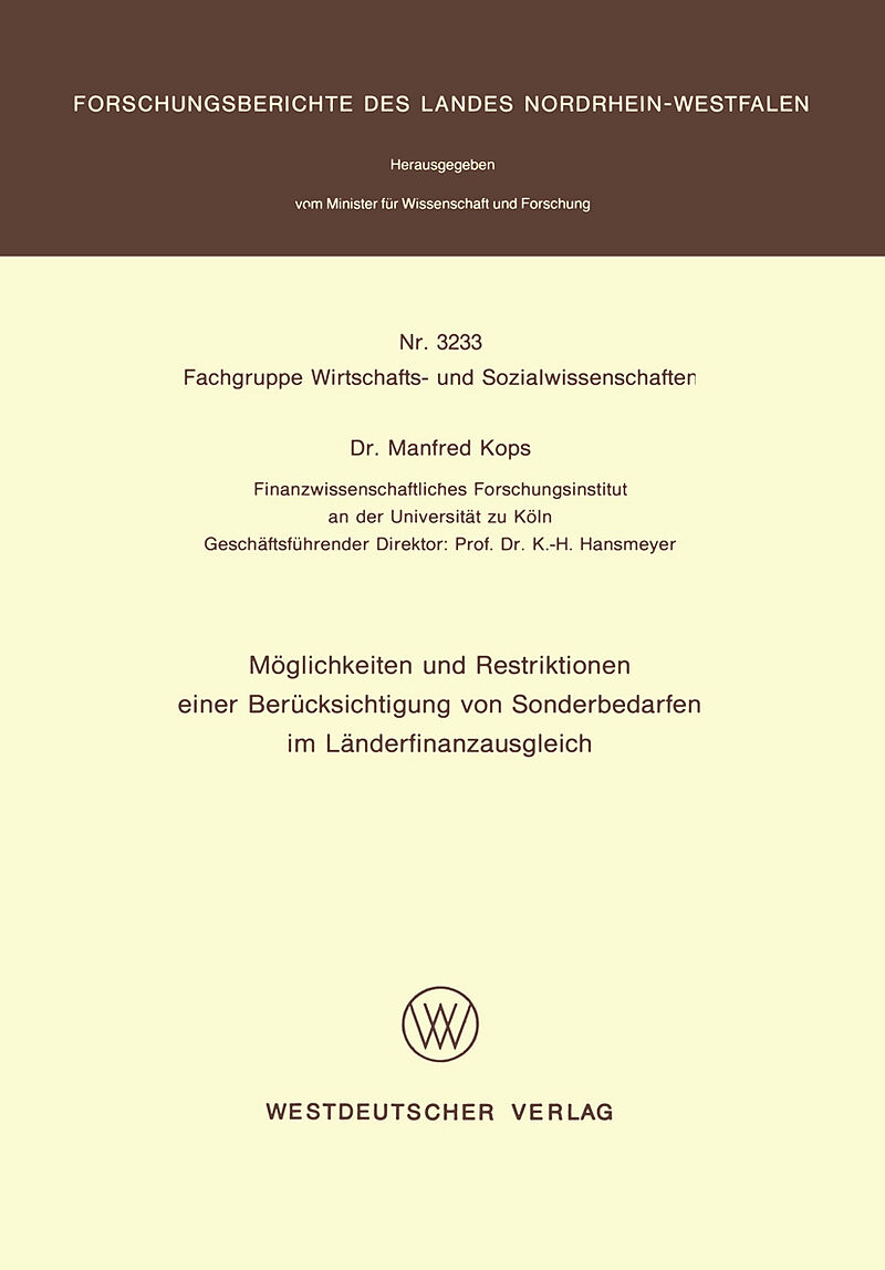 Möglichkeiten und Restriktionen einer Berücksichtigung von Sonderbedarfen im Länderfinanzausgleich