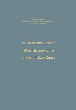 Kartonierter Einband Über Hirten-Genre in der antiken Kunst von Nikolaus Himmelmann