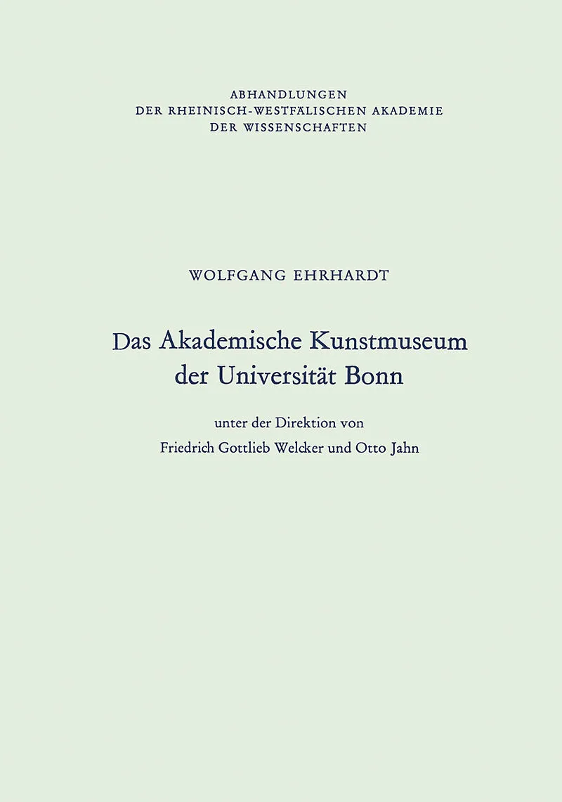 Das Akademische Kunstmuseum der Universität Bonn