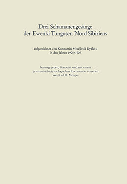 Kartonierter Einband Drei Schamanengesänge der Ewenki-Tungusen Nord-Sibiriens von Karl Heinrich Menges