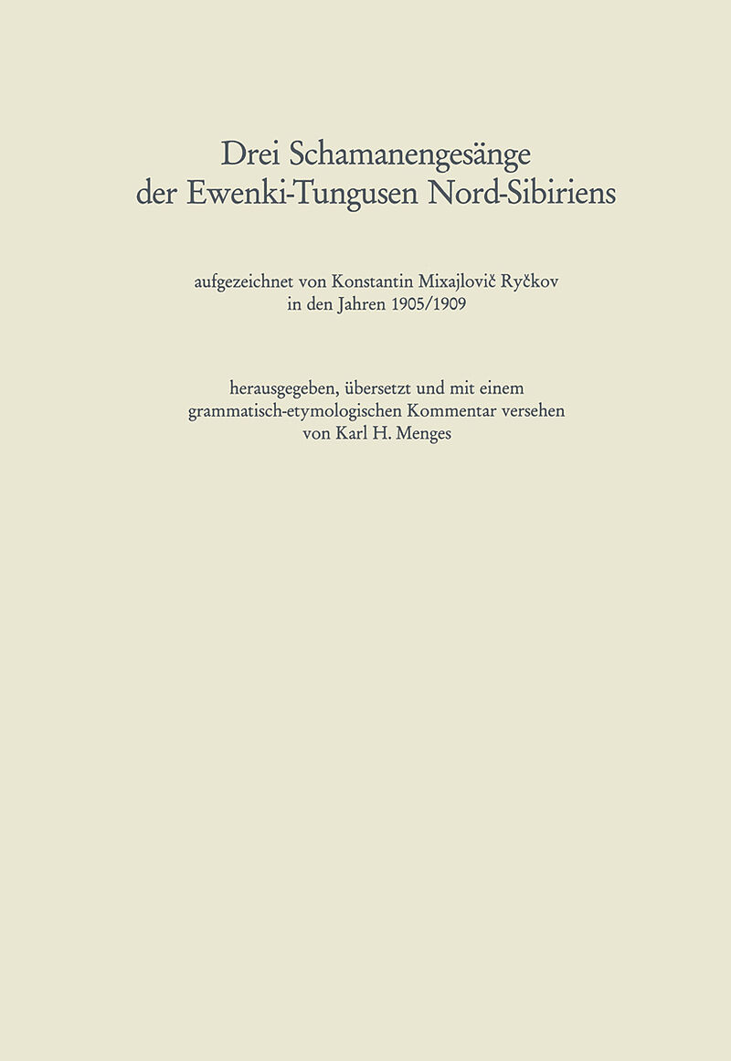 Drei Schamanengesänge der Ewenki-Tungusen Nord-Sibiriens