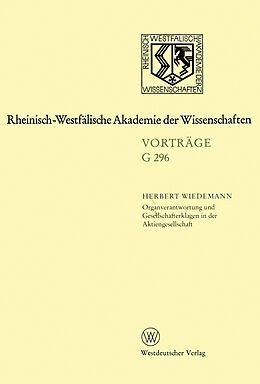 Kartonierter Einband Organverantwortung und Gesellschafterklagen in der Aktiengesellschaft von Herbert Wiedemann