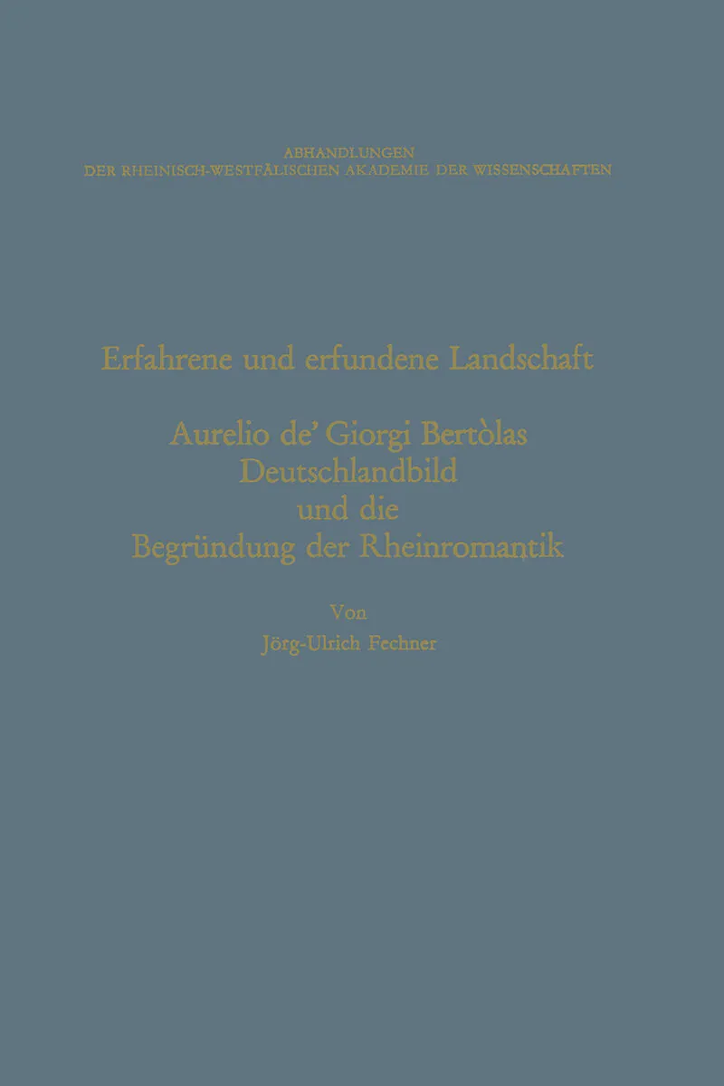 Erfahrene und erfundene Landschaft
