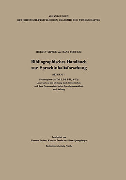 Kartonierter Einband Bibliographisches Handbuch zur Sprachinhaltsforschung von Helmut Gipper, Hans Schwarz, Hartmut Beckers