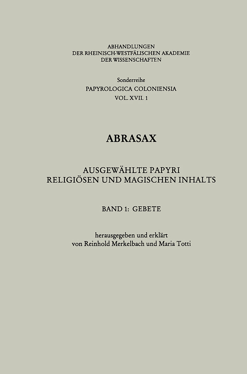 Abrasax: Ausgewählte Papyri Religiösen und Magischen Inhalts