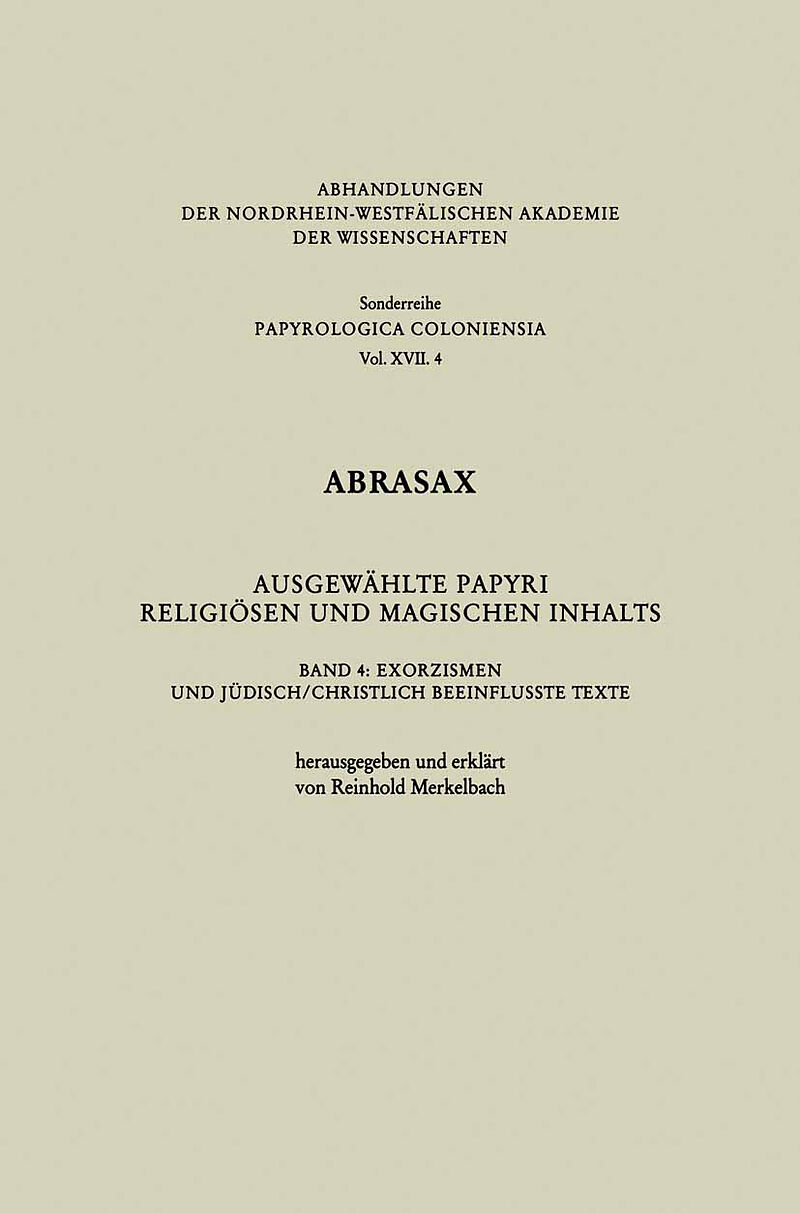Abrasax Ausgewählte Papyri Religiösen und Magischen Inhalts