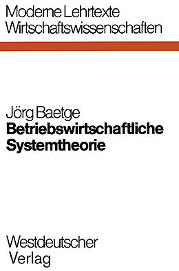 Kartonierter Einband Betriebswirtschaftliche Systemtheorie von Jörg Baetge