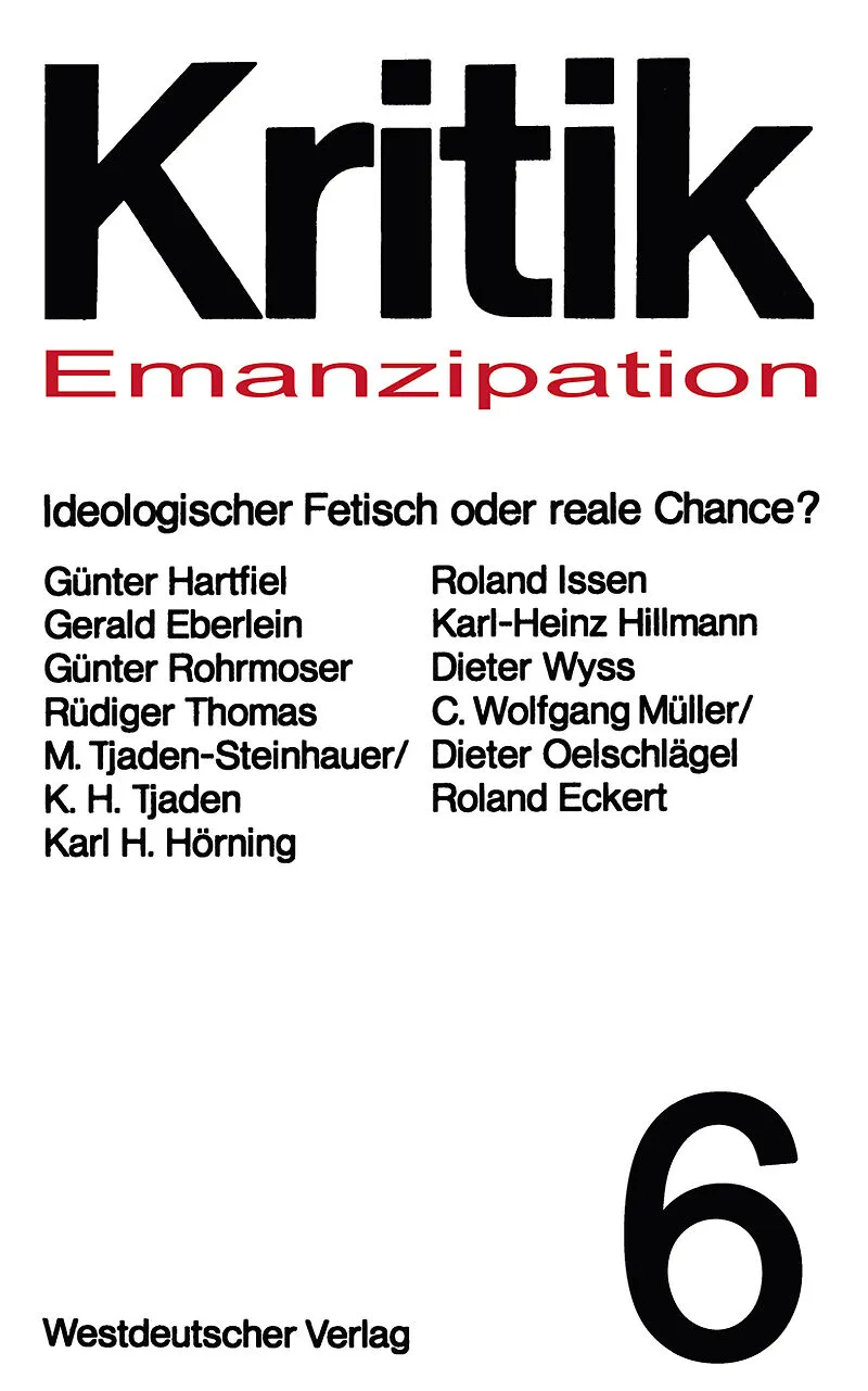 Emanzipation  Ideologischer Fetisch oder reale Chance?