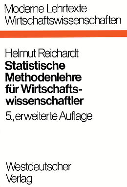 Kartonierter Einband Statistische Methodenlehre für Wirtschaftswissenschaftler von Helmut Reichardt