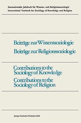 Kartonierter Einband Contributions to the Sociology of Knowledge / Contributions to the Sociology of Religion von Fritz Schütze