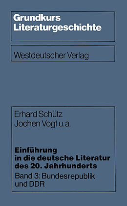 Kartonierter Einband Einführung in die deutsche Literatur des 20. Jahrhunderts von Erhard Schütz, Jochen u. a. Vogt