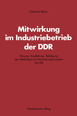 Kartonierter Einband Mitwirkung im Industriebetrieb der DDR von Katharina Belwe