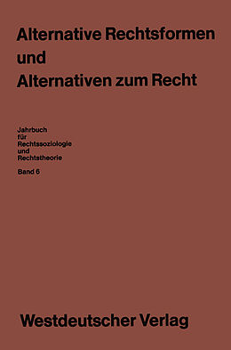 Kartonierter Einband Alternative Rechtsformen und Alternativen zum Recht von Ekkehard Klausa