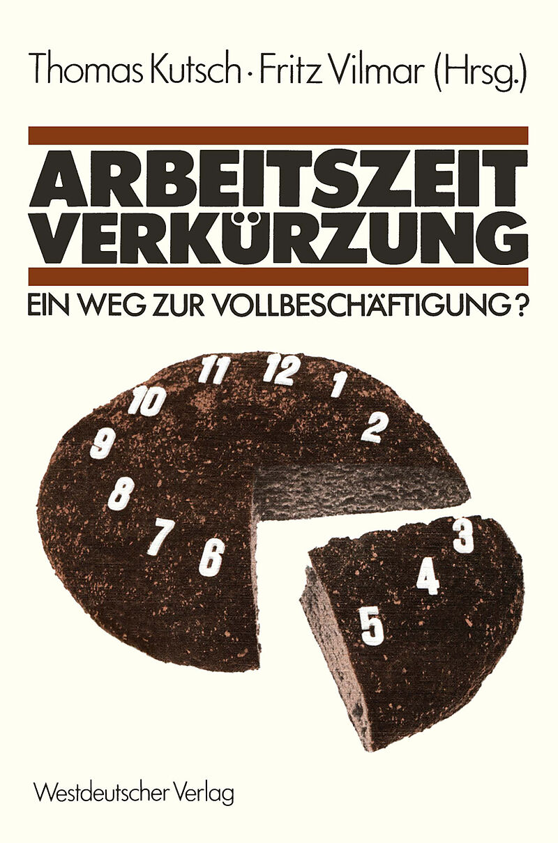 Arbeitszeitverkürzung  Ein Weg zur Vollbeschäftigung?