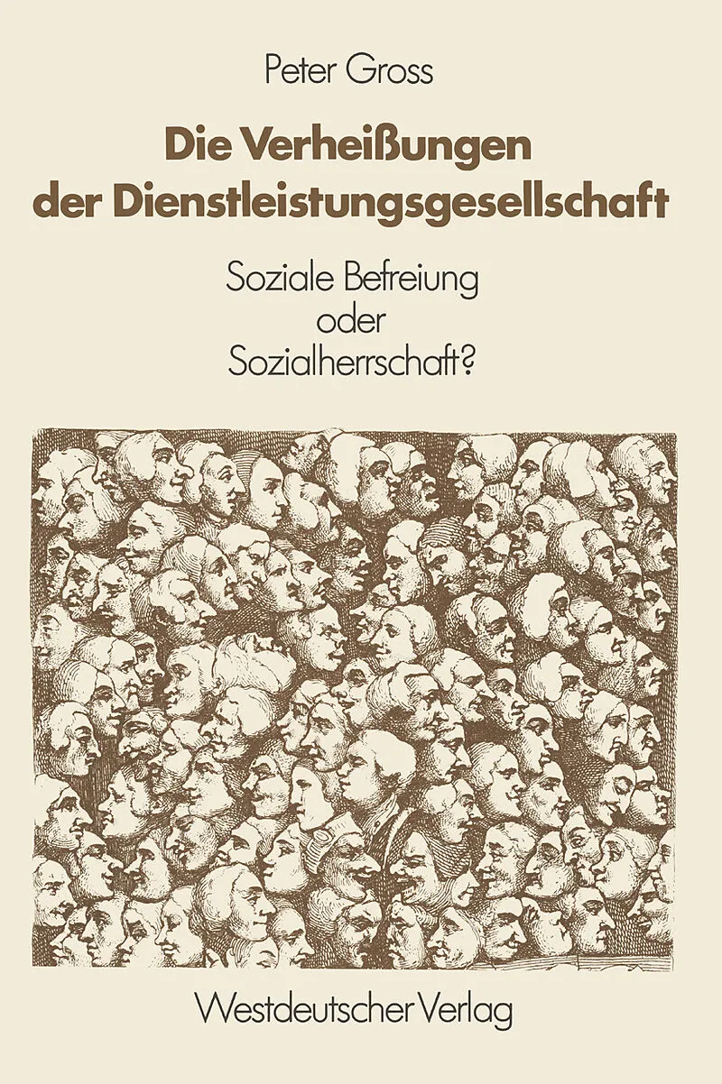 Die Verheißungen der Dienstleistungsgesellschaft