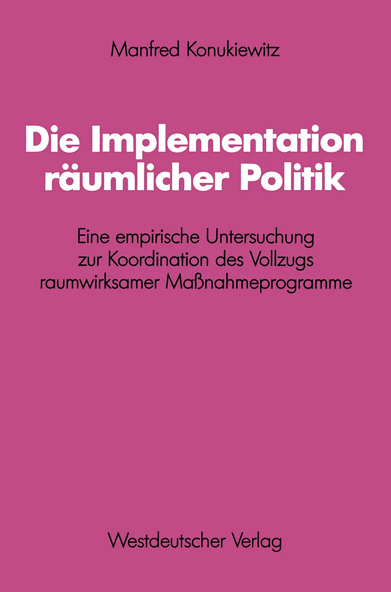 Die Implementation räumlicher Politik