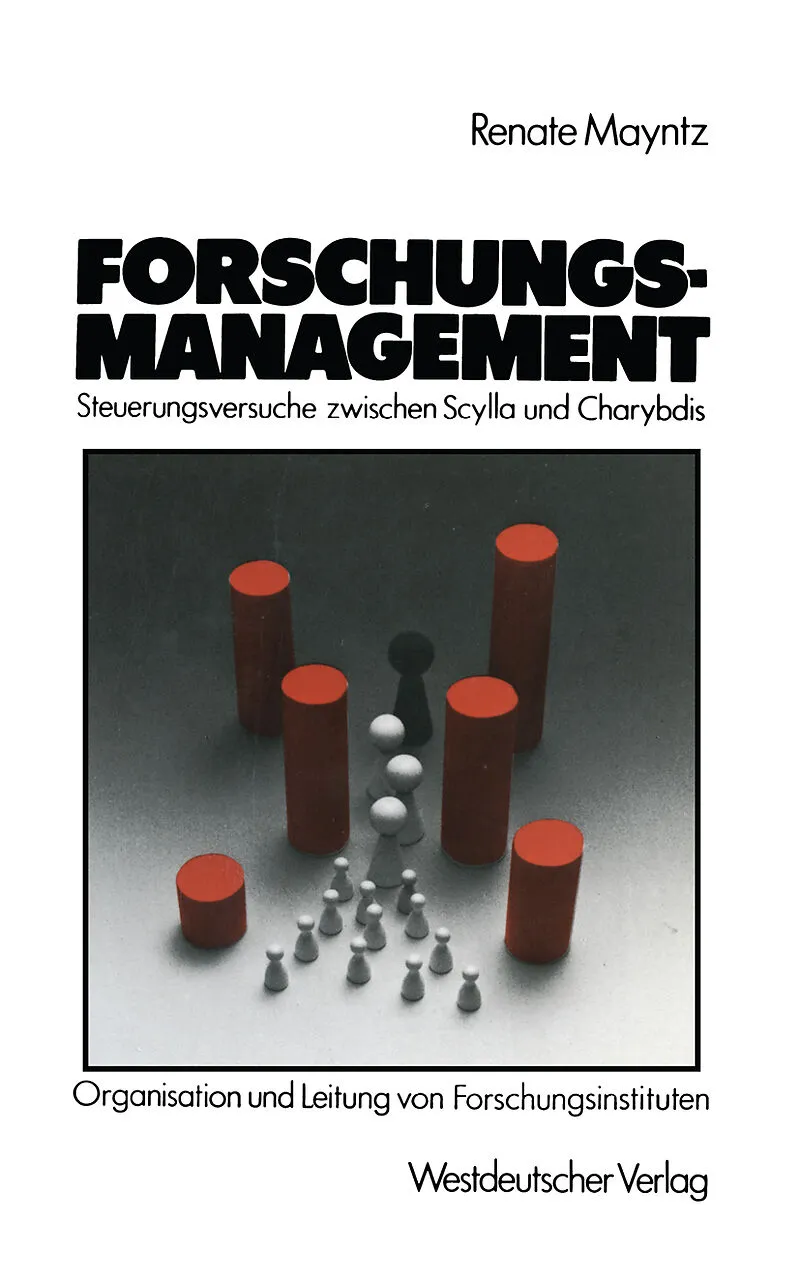 Forschungsmanagement  Steuerungsversuche zwischen Scylla und Charybdis