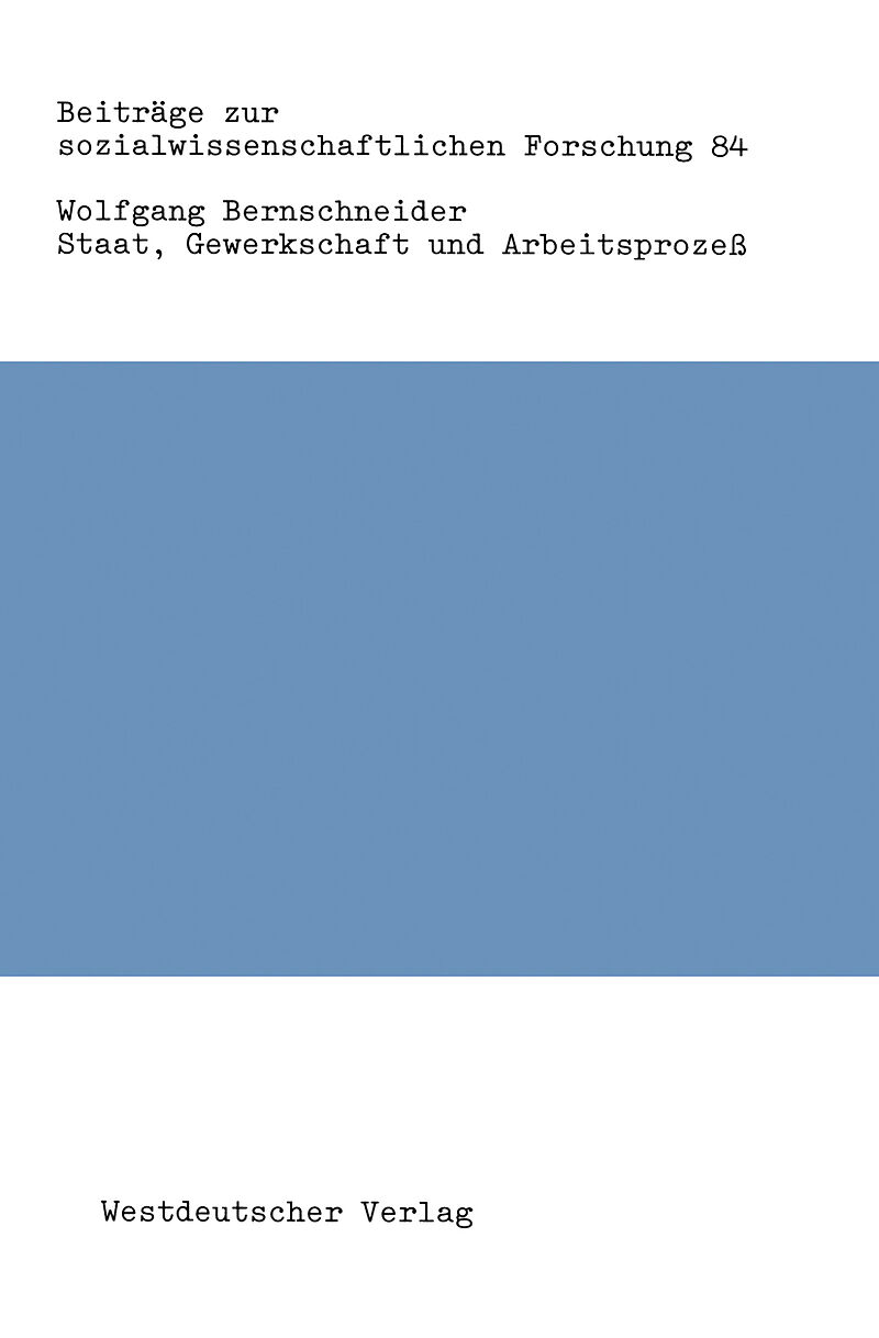 Staat, Gewerkschaft und Arbeitsprozeß