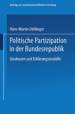 Kartonierter Einband Politische Partizipation in der Bundesrepublik von Hans-Martin Uehlinger