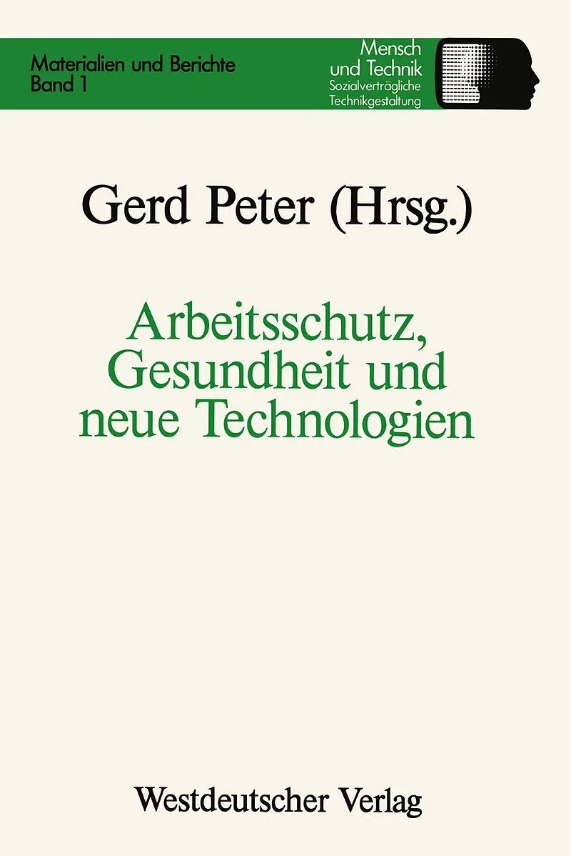 Arbeitsschutz, Gesundheit und neue Technologien