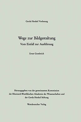 Kartonierter Einband Wege zur Bildgestaltung von Ernst H. Gombrich