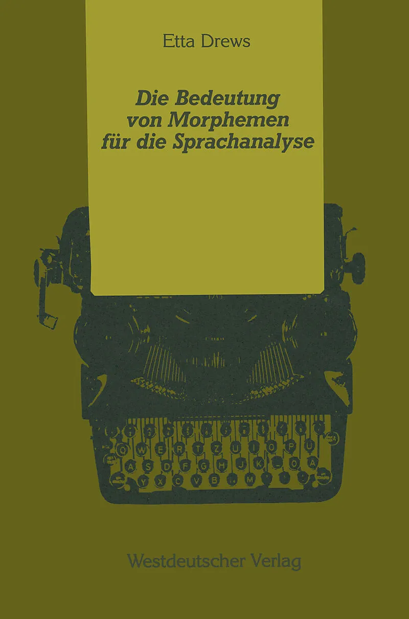 Die Bedeutung von Morphemen für die Sprachanalyse