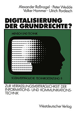 Kartonierter Einband Digitalisierung der Grundrechte? von Peter Wedde, Volker Hammer, Ulrich Pordesch