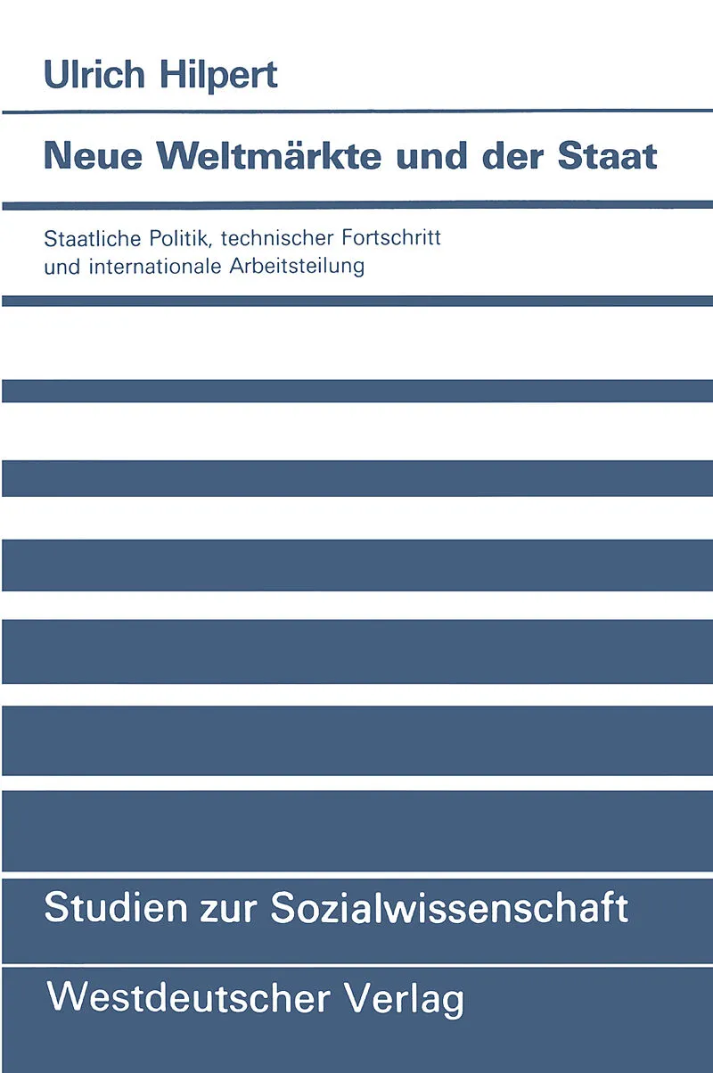 Neue Weltmärkte und der Staat