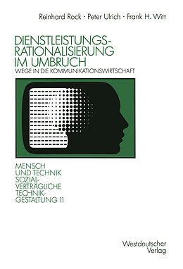 Kartonierter Einband Dienstleistungsrationalisierung im Umbruch von Peter Ulrich, Frank H. Witt