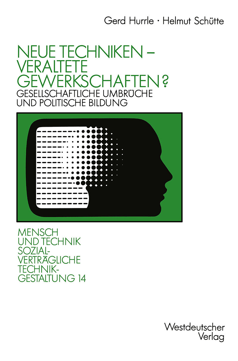 Neue Techniken  Veraltete Gewerkschaften?