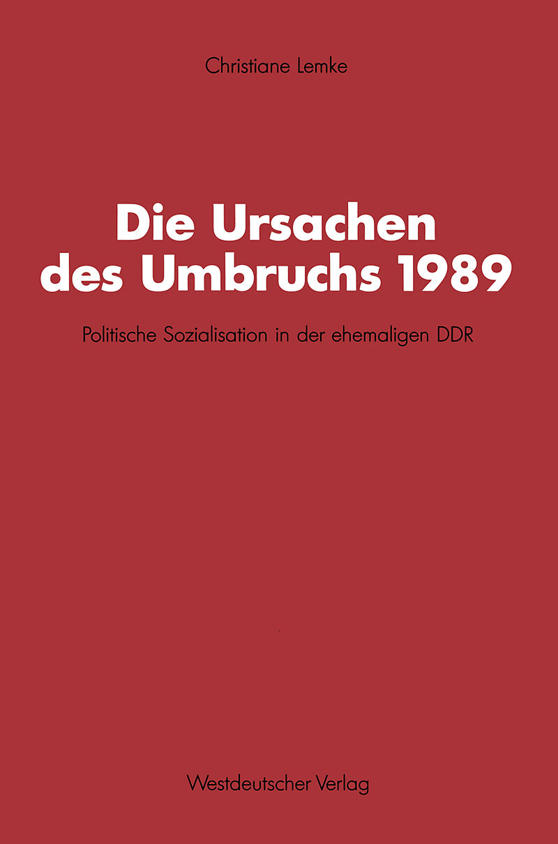 Die Ursachen des Umbruchs 1989