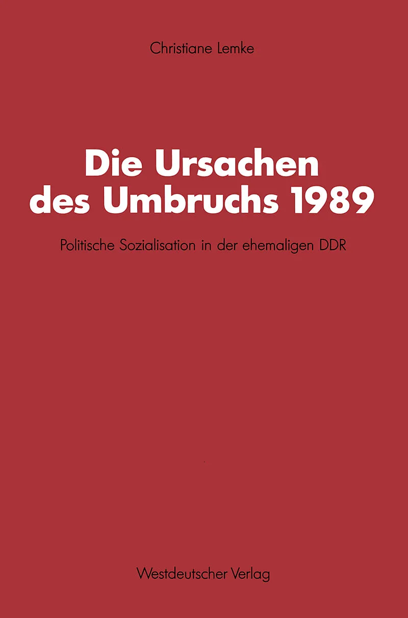 Die Ursachen des Umbruchs 1989