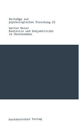 Kartonierter Einband Kontrolle und Subjektivität in Unternehmen von Walter Maier
