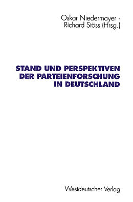Kartonierter Einband Stand und Perspektiven der Parteienforschung in Deutschland von 