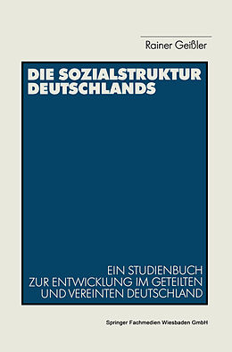 Kartonierter Einband Die Sozialstruktur Deutschlands von Rainer Geißler