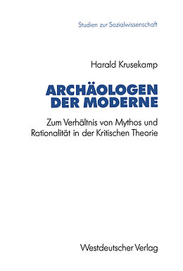 Kartonierter Einband Archäologen der Moderne von Harald Krusekamp
