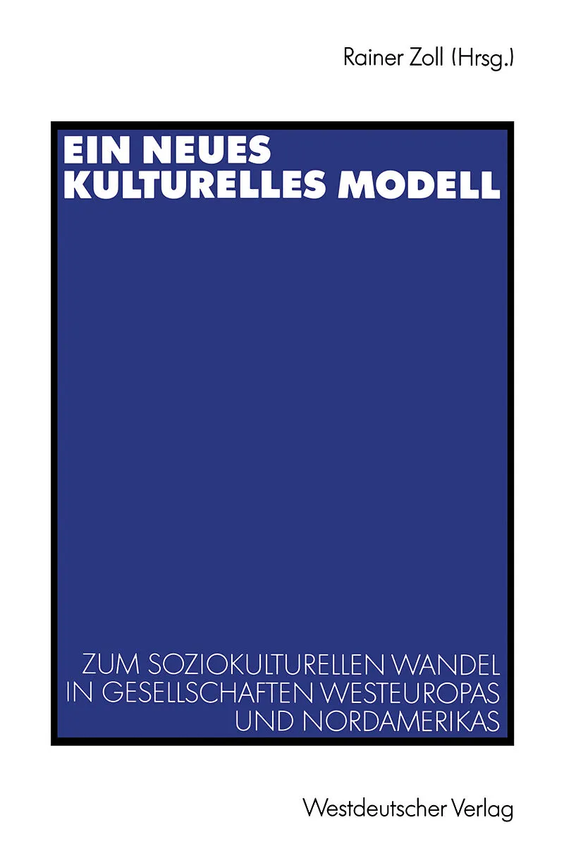 Ein neues kulturelles Modell