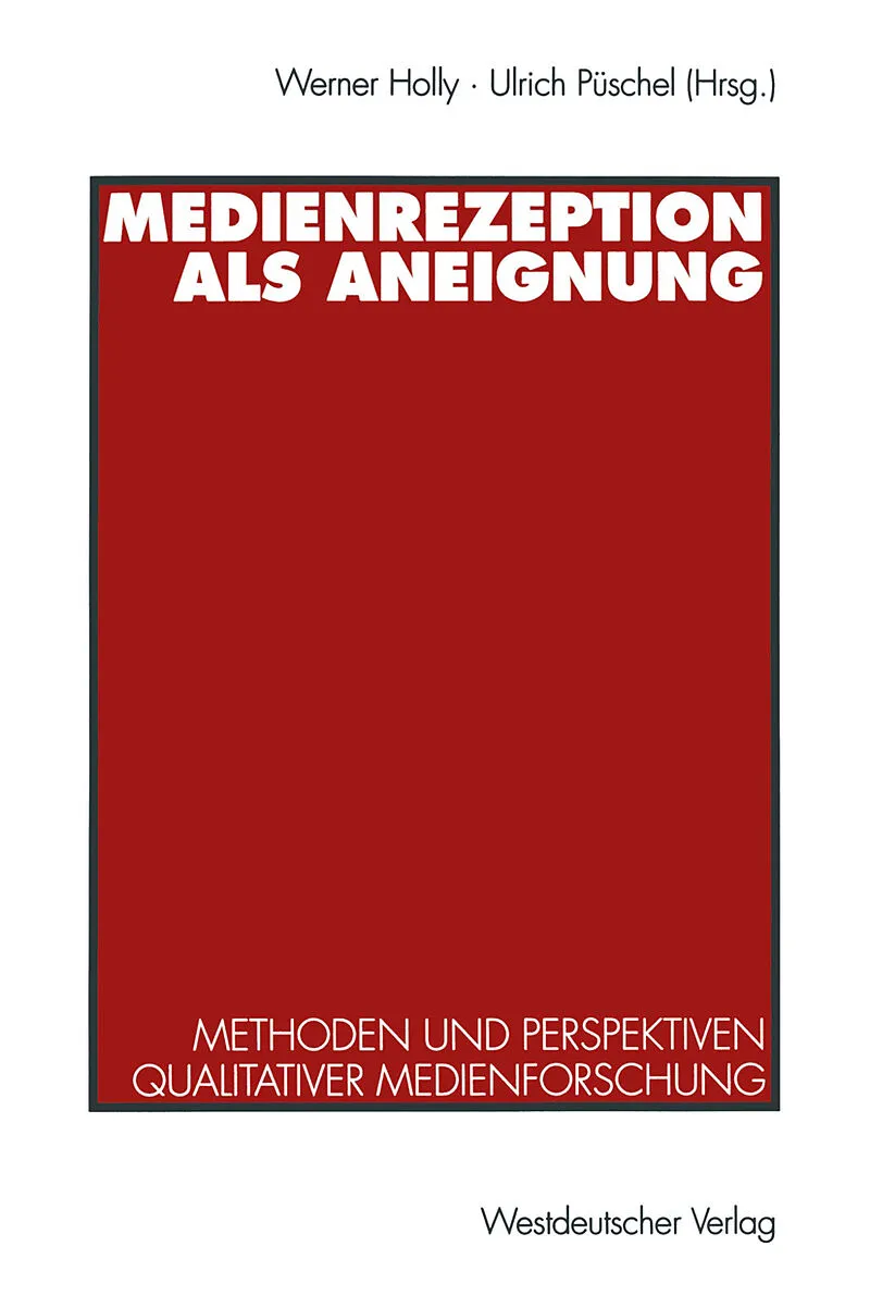 Medienrezeption als Aneignung