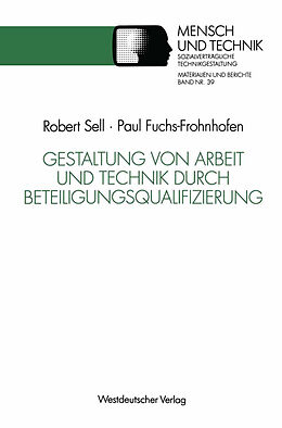 Kartonierter Einband Gestaltung von Arbeit und Technik durch Beteiligungsqualifizierung von Paul Fuchs-Frohnhofen