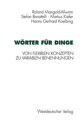 Kartonierter Einband Wörter für Dinge von Hans-Gerhard Koelbing, Roland Mangold-Allwinn, Stefan Barattelli