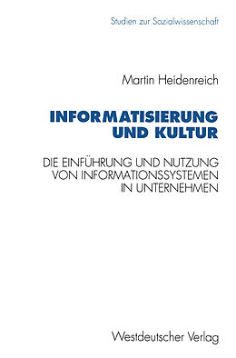 Kartonierter Einband Informatisierung und Kultur von Martin Heidenreich