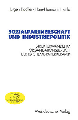 Kartonierter Einband Sozialpartnerschaft und Industriepolitik von Jürgen Kädtler, Hans-Hermann Hertle