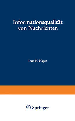 Kartonierter Einband Informationsqualität von Nachrichten von Lutz M. Hagen