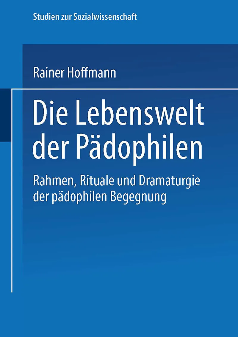 Die Lebenswelt der Pädophilen