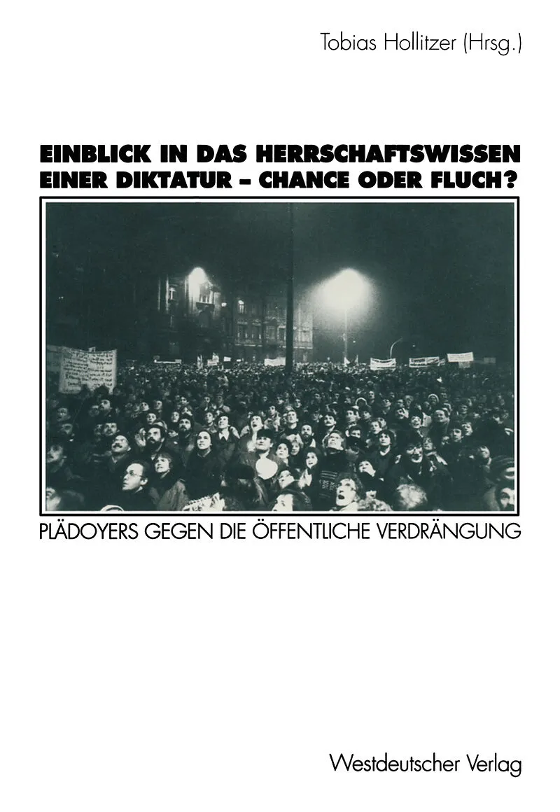 Einblick in das Herrschaftswissen einer Diktatur  Chance oder Fluch?